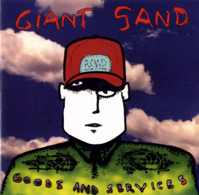 Giant Sand - "Goods And Services" - Brake Out CD 1995