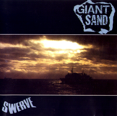 Giant Sand - "Swerve" - Demon CD 1990