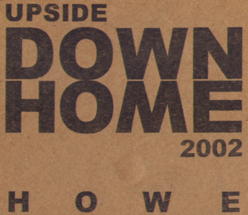 "Upside Down Home 2002" OW OM CD - 2002