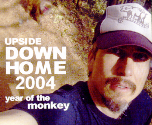 "Upside Down Home 2004 - year Of The Monkey" OW OM CD - 2004
