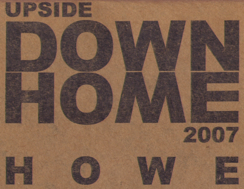 "Upside Down Home 2007 - Return To San Pedro" OW OM CD - 2007